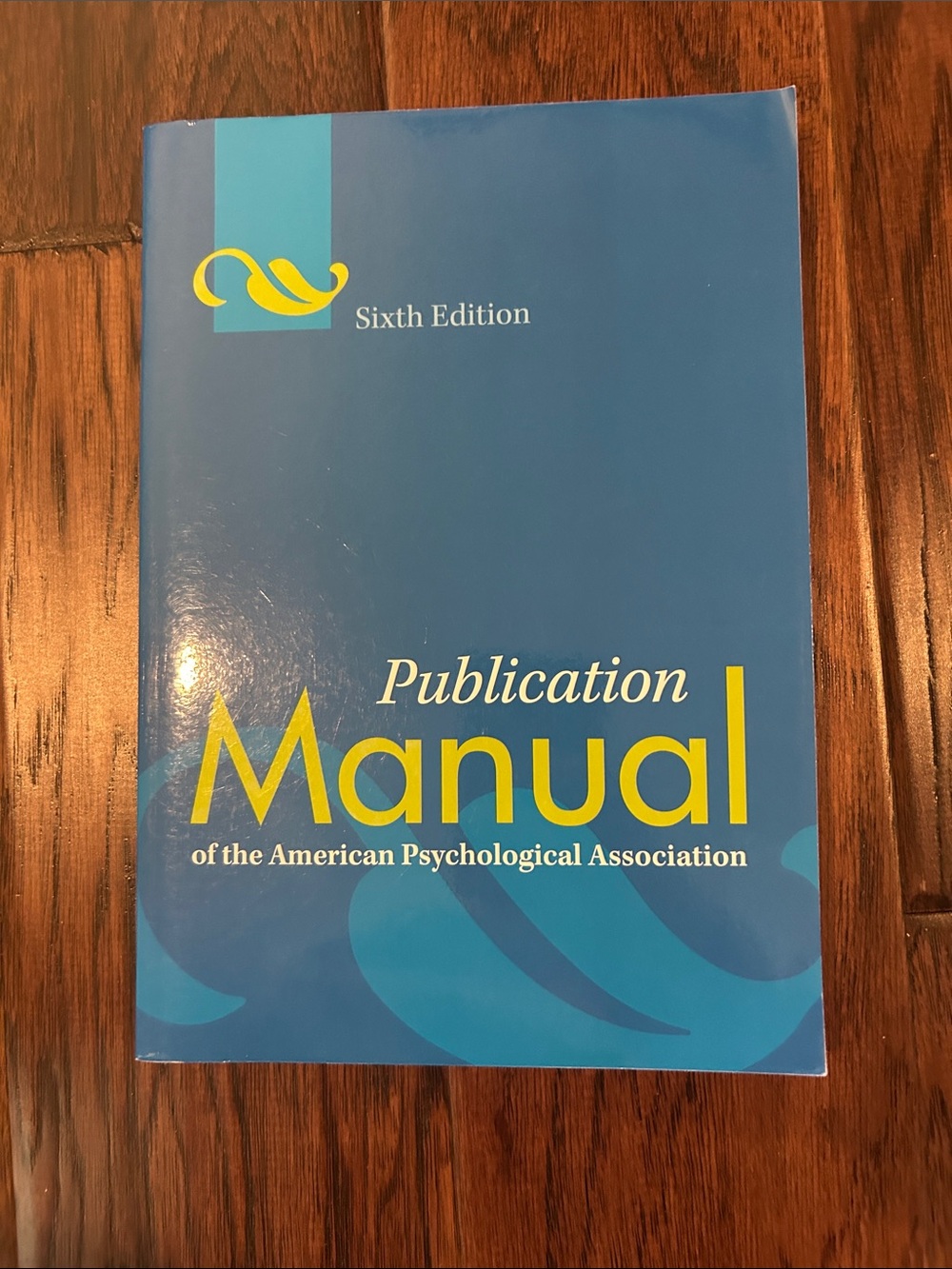 Sixth Edition Publication Manual of the American Psychological Association